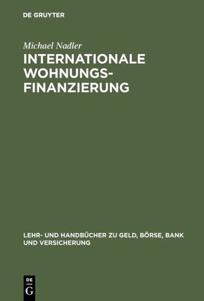 Internationale Wohnungsfinanzierung von Nadler,  Michael