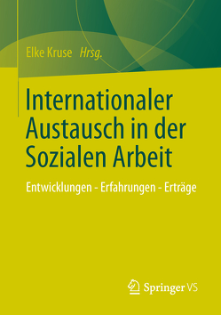 Internationaler Austausch in der Sozialen Arbeit von Kruse,  Elke