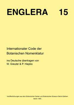 Internationaler Code der Botanischen Nomenklatur (Tokio-Code) von Greuter,  W, Hiepko,  P