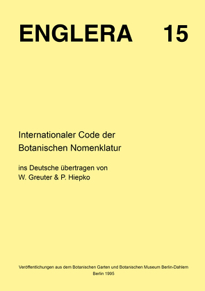 Internationaler Code der Botanischen Nomenklatur (Tokio-Code) von Greuter,  W, Hiepko,  P