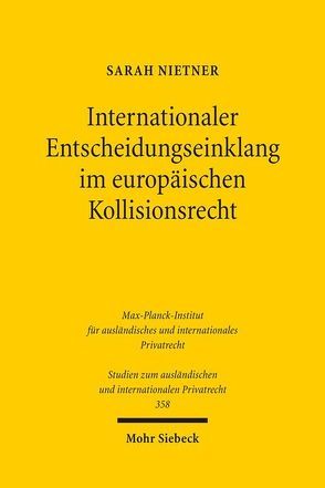 Internationaler Entscheidungseinklang im europäischen Kollisionsrecht von Nietner,  Sarah