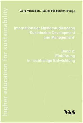 Internationaler Musterstudiengang ‚Sustainable Development and Management‘ von Michelsen,  Gerd, Rieckmann,  Marco