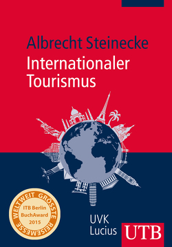 Internationaler Tourismus von Steinecke,  Albrecht