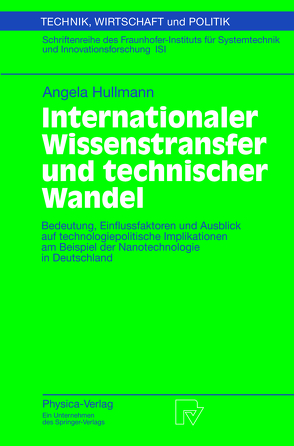 Internationaler Wissenstransfer und Technischer Wandel von Hullmann,  Angela