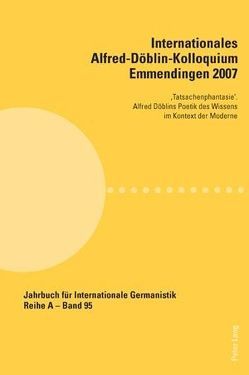 Internationales Alfred-Döblin-Kolloquium Emmendingen 2007 von Becker,  Sabina, Krause,  Robert