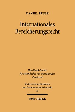 Internationales Bereicherungsrecht von Busse,  Daniel