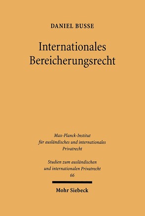 Internationales Bereicherungsrecht von Busse,  Daniel