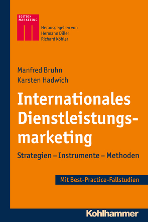 Internationales Dienstleistungsmarketing von Bruhn,  Manfred, Diller,  Hermann, Hadwich,  Karsten, Köhler,  Richard