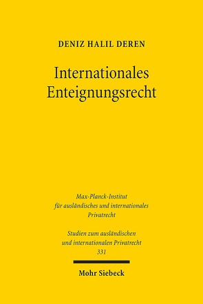 Internationales Enteignungsrecht von Deren,  Deniz Halil