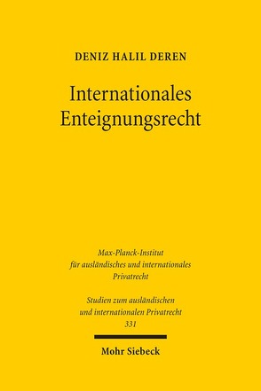 Internationales Enteignungsrecht von Deren,  Deniz Halil