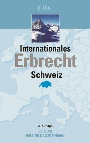 Internationales Erbrecht Schweiz von Bürgi,  Urs