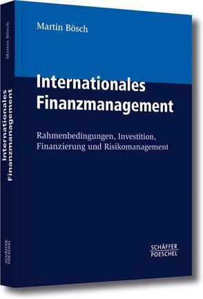 Internationales Finanzmanagement von Boesch,  Martin