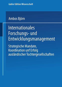 Internationales Forschungs- und Entwicklungsmanagement von Ambos,  Björn