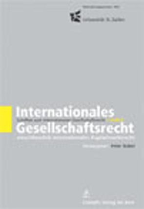 Internationales Gesellschaftsrecht einschliesslich internationales Kapitalmarktrecht. von Nobel,  Peter