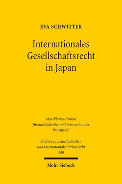 Internationales Gesellschaftsrecht in Japan von Schwittek,  Eva