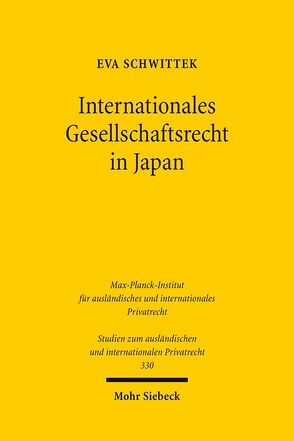 Internationales Gesellschaftsrecht in Japan von Schwittek,  Eva