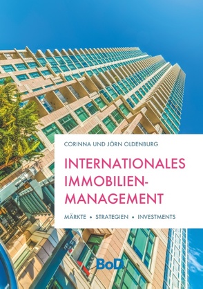 Internationales Immobilienmanagement von Oldenburg,  Corinna, Oldenburg,  Jörn