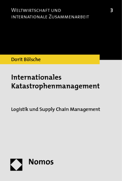 Internationales Katastrophenmanagement von Bölsche,  Dorit