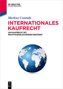 Internationales Kaufrecht von Conrads,  Markus