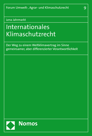 Internationales Klimaschutzrecht von Jahrmarkt,  Lena