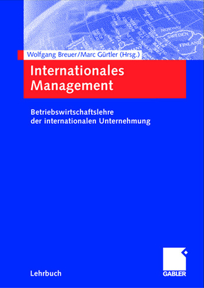 Internationales Management von Breuer,  Wolfgang, Gürtler,  Marc