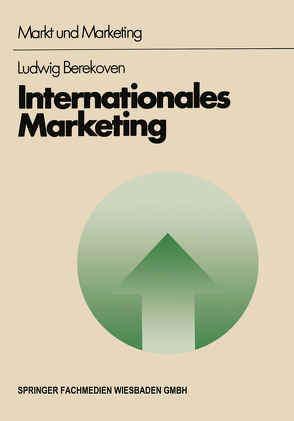 Internationales Marketing von Berekoven,  Ludwig