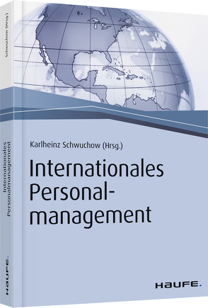 Internationales Personalmanagement von Schwuchow,  Karlheinz