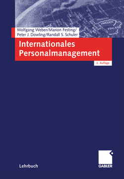 Internationales Personalmanagement von Dowling,  Peter, Festing,  Marion, Schuler,  Randall, Weber,  Wolfgang