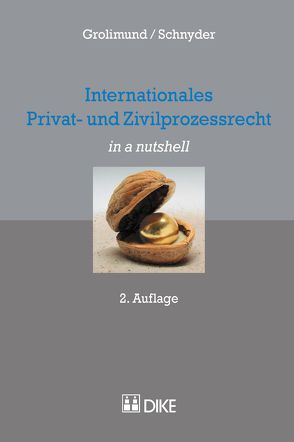 Internationales Privat- und Zivilprozessrecht von Grolimund,  Pascal, Schnyder,  Anton K