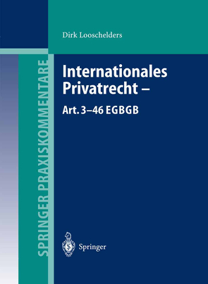 Internationales Privatrecht — Art. 3–46 EGBGB von Looschelders,  Dirk