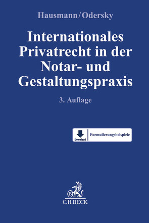 Internationales Privatrecht in der Notar- und Gestaltungspraxis von Hausmann,  Rainer, Odersky,  Felix, Schäuble,  Daniel, Wall,  Fabian