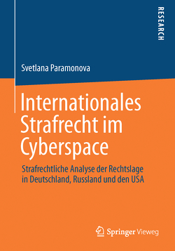 Internationales Strafrecht im Cyberspace von Paramonova,  Svetlana