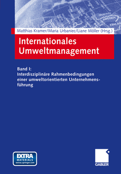 Internationales Umweltmanagement von Kramer,  Matthias, Möller,  Liane, Urbaniec,  Maria