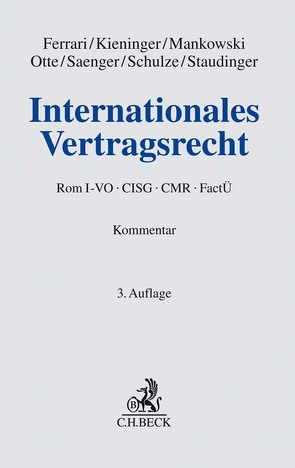 Internationales Vertragsrecht von Ferrari,  Franco, Kieninger,  Eva-Maria, Mankowski,  Peter, Otte,  Karsten, Saenger,  Ingo, Schulze,  Götz, Staudinger,  Ansgar