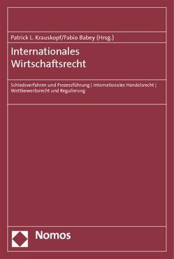 Internationales Wirtschaftsrecht von Babey,  Fabio, Krauskopf,  Patrick L.