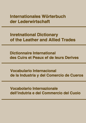 Internationales Wörterbuch der Lederwirtschaft. von Freudenberg,  Walter