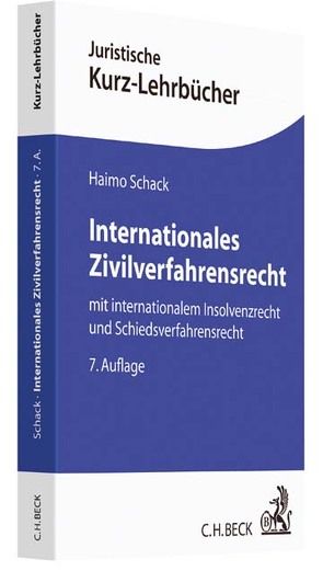 Internationales Zivilverfahrensrecht von Schack,  Haimo