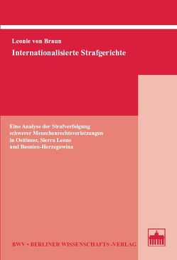 Internationalisierte Strafgerichte von Braun,  Leonie von