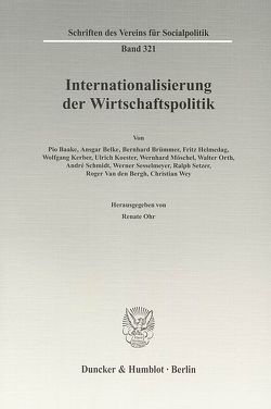 Internationalisierung der Wirtschaftspolitik. von Ohr,  Renate