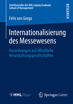 Internationalisierung des Messewesens von Grega,  Felix