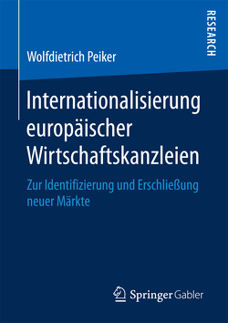 Internationalisierung europäischer Wirtschaftskanzleien von Peiker,  Wolfdietrich