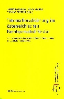 Internationalisierung im österreichischen Fachhochschul-Sektor von Messerer,  Karin, Pechar,  Hans, Pfeffer,  Thomas