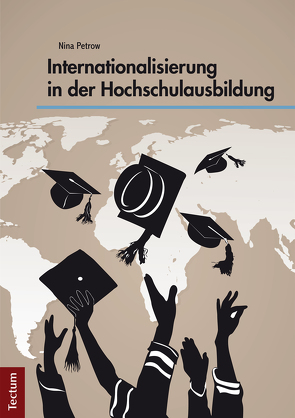 Internationalisierung in der Hochschulausbildung von Petrow,  Nina