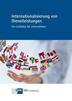 Internationalisierung von Dienstleistungen von Hallscheidt,  Dr. ,  Sven, Heuwinkel,  Simone, Leinwand,  Jürgen, Neugebauer,  Brigitte, Proba,  Martin, Regner,  Oliver, Scherer,  Volker, Wellmann,  Peter