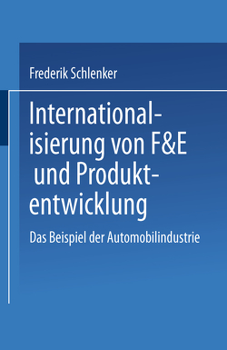 Internationalisierung von F&E und Produktentwicklung von Schlenker,  Frederik