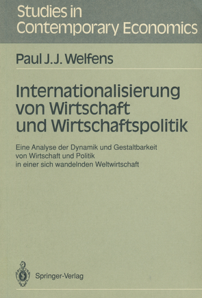 Internationalisierung von Wirtschaft und Wirtschaftspolitik von Welfens,  Paul J.J.