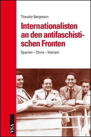 Internationalisten an den antifaschistischen Fronten von Bergmann,  Theodor