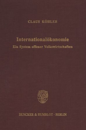 Internationalökonomie. von Köhler,  Claus