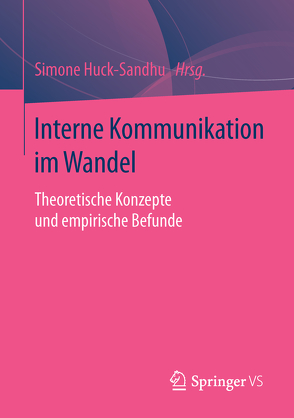 Interne Kommunikation im Wandel von Huck-Sandhu,  Simone