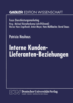 Interne Kunden-Lieferanten-Beziehungen von Neuhaus,  Patricia